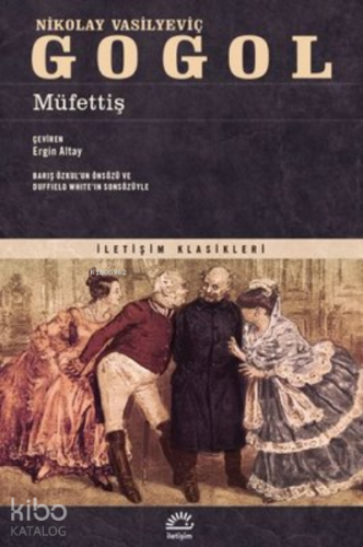 Müfettiş | Nikolay Vasilyeviç Gogol | İletişim Yayınları