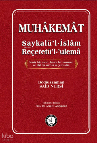 Muhâkemât;Saykal’ül-İslâm Reçetet’ül-Ulemâ | Bediüzzaman Said Nursi | 