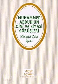 Muhammed Abduh'un Dinî ve Siyasî Görüşleri