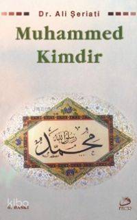 Muhammed Kimdir? | Ali Şeriati | Fecr Yayınları