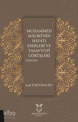 Muhammed Maliki'nin Hayatı Eserleri ve Tasavvufi Görüşleri