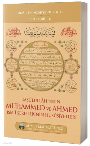 Muhammed ve Ahmed İsmi Şeriflerinin Hususiyetleri | Ahmet Mahmut Ünlü 