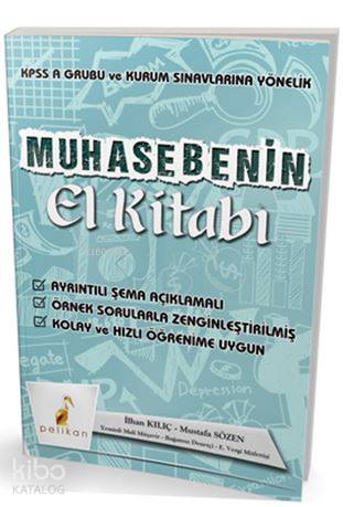 Muhasebenin El Kitabı; KPSS A ve Kurum Sınavlarına Yönelik Konu Anlatımlı