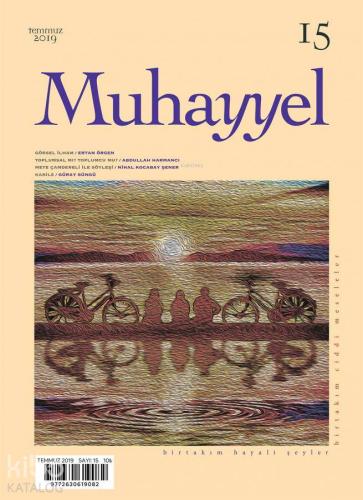 Muhayyel Dergisi Sayı 15 - Temmuz 2019