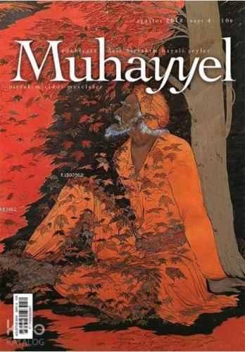 Muhayyel Dergisi Sayı 4 - Ağustos 2018