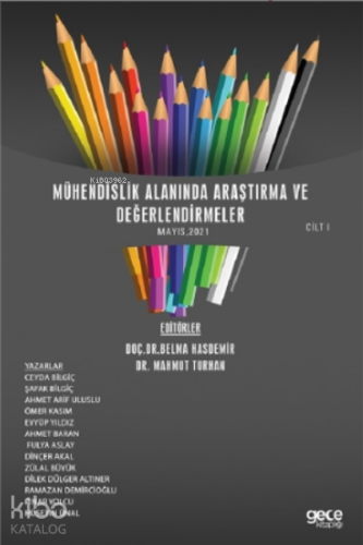 Mühendislik Alanında Araştırma Ve Değerlendirmeler Mayıs Cilt 1
