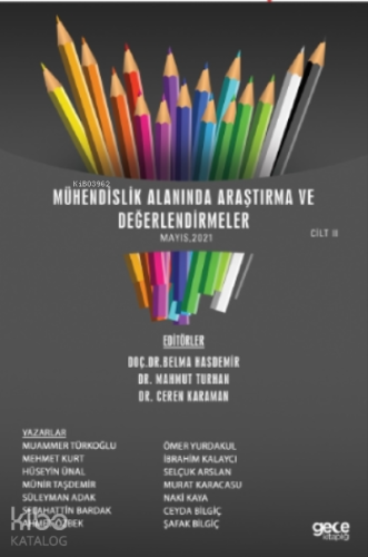 Mühendislik Alanında Araştırma Ve Değerlendirmeler Mayıs Cilt Ii