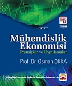 Mühendislik Ekonomisi; Prensipler ve Uygulamalar