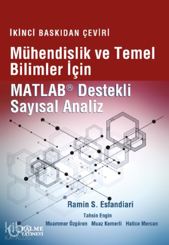 Mühendislik ve Temel Bilimler İçin Matlab Destekli Sayısal Analiz