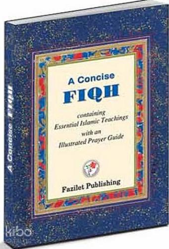 Muhtasar İlmihal (İngilizce-Ciltli) | Kolektif | Fazilet Neşriyat