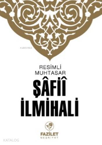 Muhtasar Şafii İlmihali | Kolektif | Fazilet Neşriyat