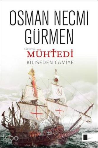 Mühtedi; Kiliseden Camiye