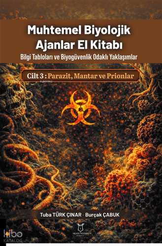 Muhtemel Biyolojik Ajanlar El Kitabı Cilt 3: Parazit, Mantar ve Prionl