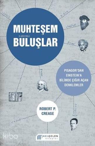 Muhteşem Buluşlar; Pisagor'dan Einstein'a Bilimde Çığır Açan Denklemler