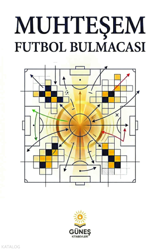 Muhteşem Futbol Bulmacası | Kolektif | Güneş Kitabevleri Yayınları