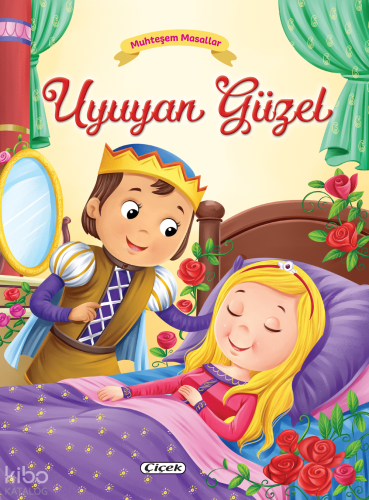 Muhteşem Masallar – Uyuyan Güzel | Kolektif | Çiçek Yayıncılık