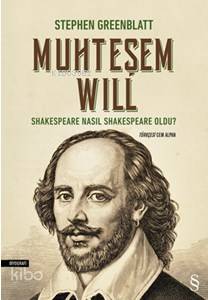 Muhteşem Will; Shakespeare Nasıl Shakespeare Oldu