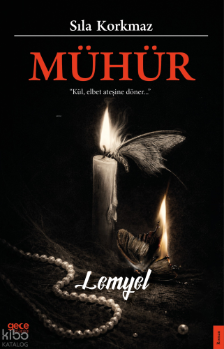 Mühür; Lemyel | Sıla Korkmaz | Gece Kitaplığı Yayınları