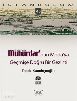 Mühürdardan Modaya; Geçmişe Doğru Bir Gezinti