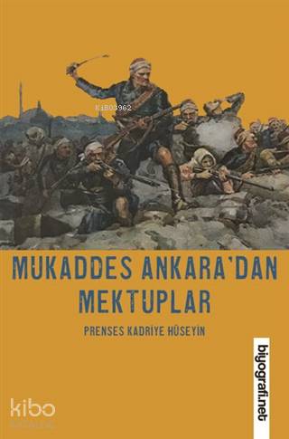 Mukaddes Ankara'dan Mektuplar