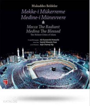 Mukaddes Beldeler; Mekke-i Mükerreme,Medine-i Münevvere