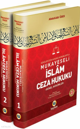 Mukayeseli İslam Ceza Hukuku (Ciltli) | Abdulkadir Udeh | Kayıhan Yayı
