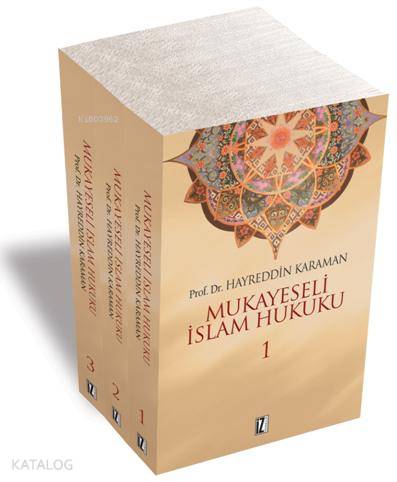 Mukayeseli İslam Hukuku (3 Cilt) | Hayreddin Karaman | İz Yayıncılık