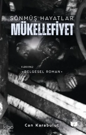 Mükellefiyet;Sönmüş Hayatlar | Can Karabulut | Ateş Yayınları