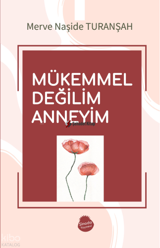 Mükemmel Değilim Anneyim