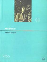 Mülakatlar | Samiha Ayverdi | Kubbealtı Neşriyat