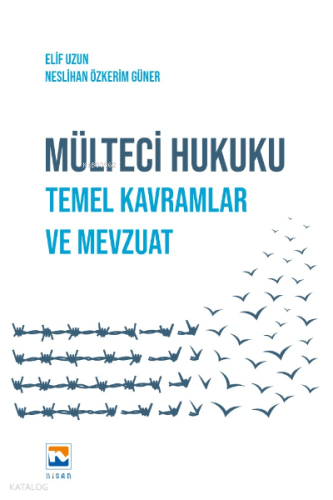 Mülteci Hukuku - Temel Kavramlar ve Mevzuat