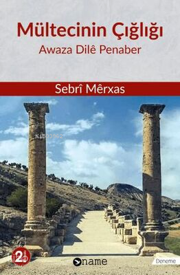 Mültecinin Çığlığı;Awaza Dile Penaber