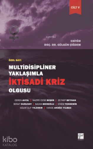 Multidisipliner Yaklaşımla İktisadi Kriz Olgusu