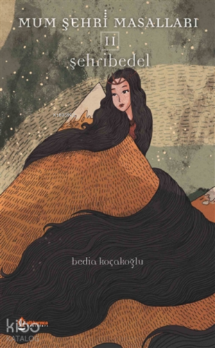 Mum Şehri Masalları - 2 Şehribedel