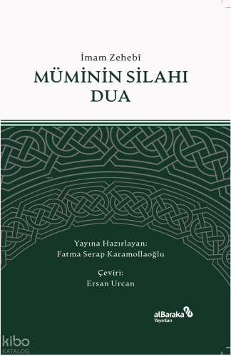 Müminin Silahı Dua | İmam Zehebi | Albaraka Yayınları