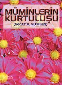 Müminlerin Kurtuluşu (Sohbet-009)