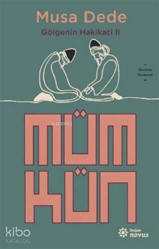 Mümkün; Gölgenin Hakikati 2