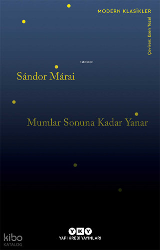 Mumlar Sonuna Kadar Yanar | Sandor Marai | Yapı Kredi Yayınları ( YKY 