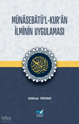 Münâsebâtü'l-Kur'ân İlminin Uygulaması | Kolektif | Emin Yayınları