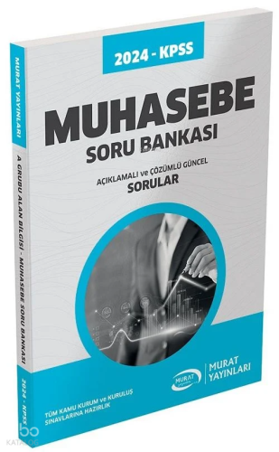 Murat 2024 KPSS A Grubu Muhasebe Soru Bankası Çözümlü Murat Yayınları 