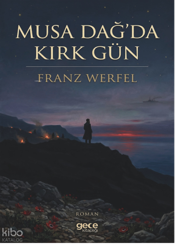 Musa Dağ'da Kırk Gün | Franz Werfel | Gece Kitaplığı Yayınları