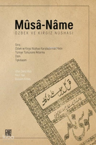 Mûsâ - Nâme: Özbek ve Kırgız Nüshası