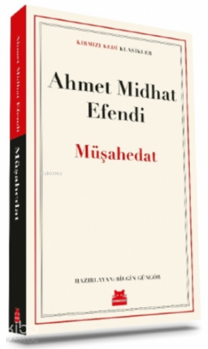 Müşahedat | Ahmet Midhat Efendi | Kırmızıkedi Yayınevi