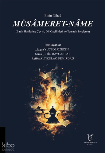 Müsâmeret-nâme | Kolektif | Akademisyen Kitabevi