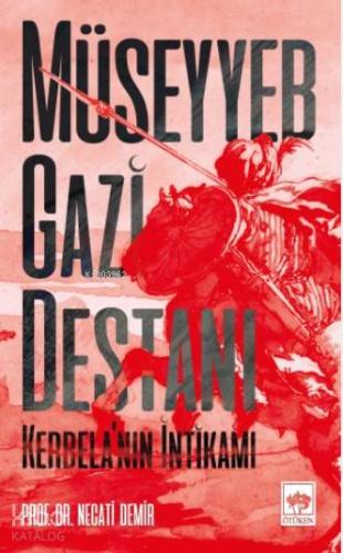Müseyyeb Gazi Destanı | Necati Demir | Ötüken Neşriyat