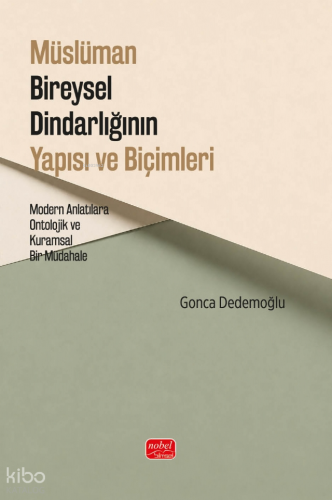 Müslüman Bireysel Dindarlığının Yapısı ve Biçimleri
