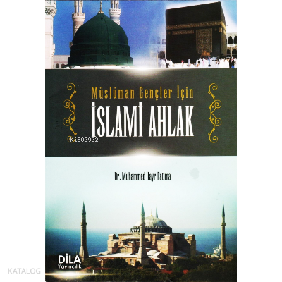 Müslüman Gençler İçin İslami Ahlak