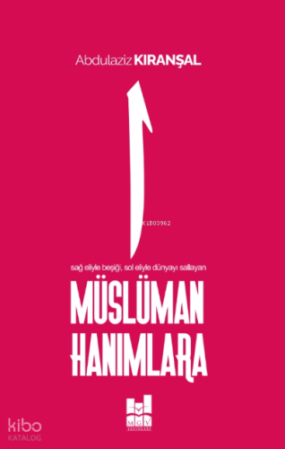 Müslüman Hanımlara | Abdulaziz Kıranşal | MGV Yayınları