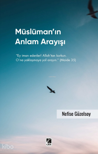 Müslüman’ın Anlam Arayışı