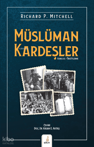 Müslüman Kardeşler;Kuruluş - Örgütlenme